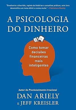 Capa do livro A Psicologia do Dinheiro — Dan Ariely